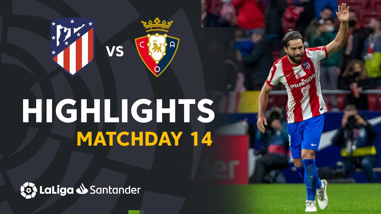 Atletico Madrid Vs Osasuna 1-0 Highlights Download