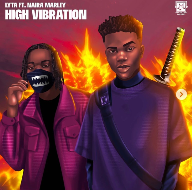 Lyta Ft Naira Marley - High Vibration MP3 DOWNLOAD