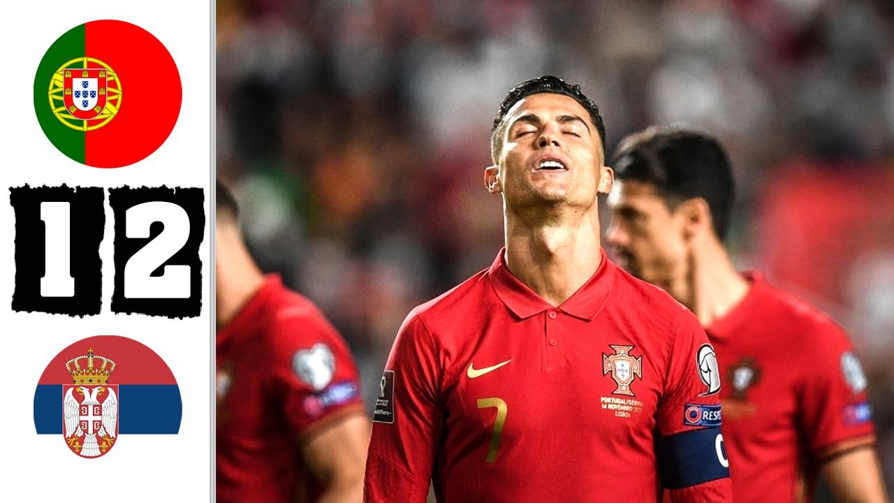 Portugal Vs Serbia 1-2 Highlights Download