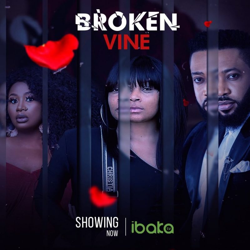 Broken Vine – Nollywood Movie