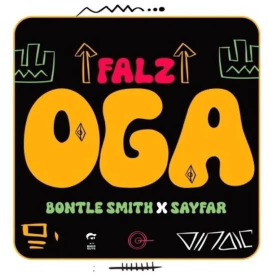 Falz ft. Bontle Smith & Sayfar – Oga MP3 DOWNLOAD