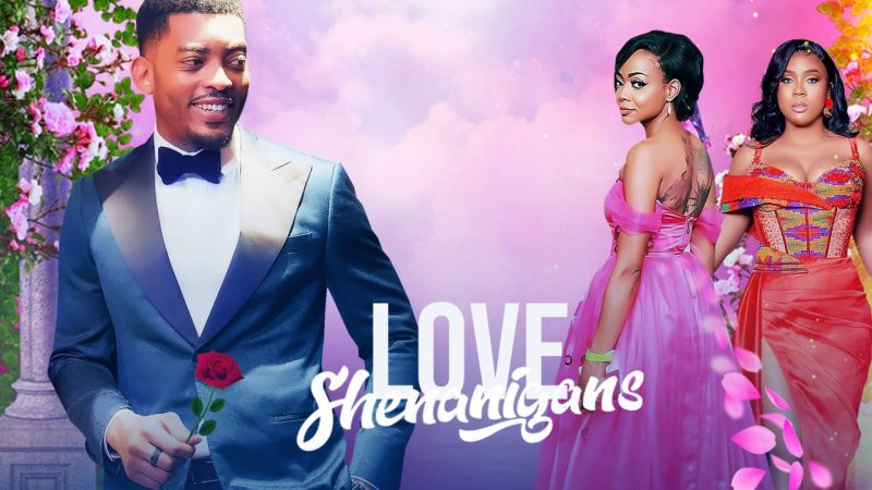 Love Shenanigans – Nollywood Movie