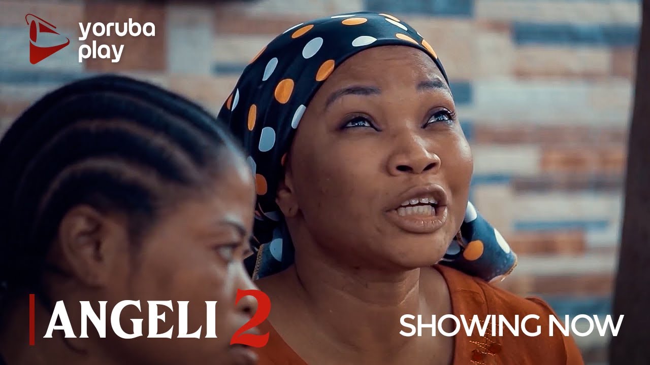 DOWNLOAD: ANGELI PART 2 – Yoruba Movie 2021
