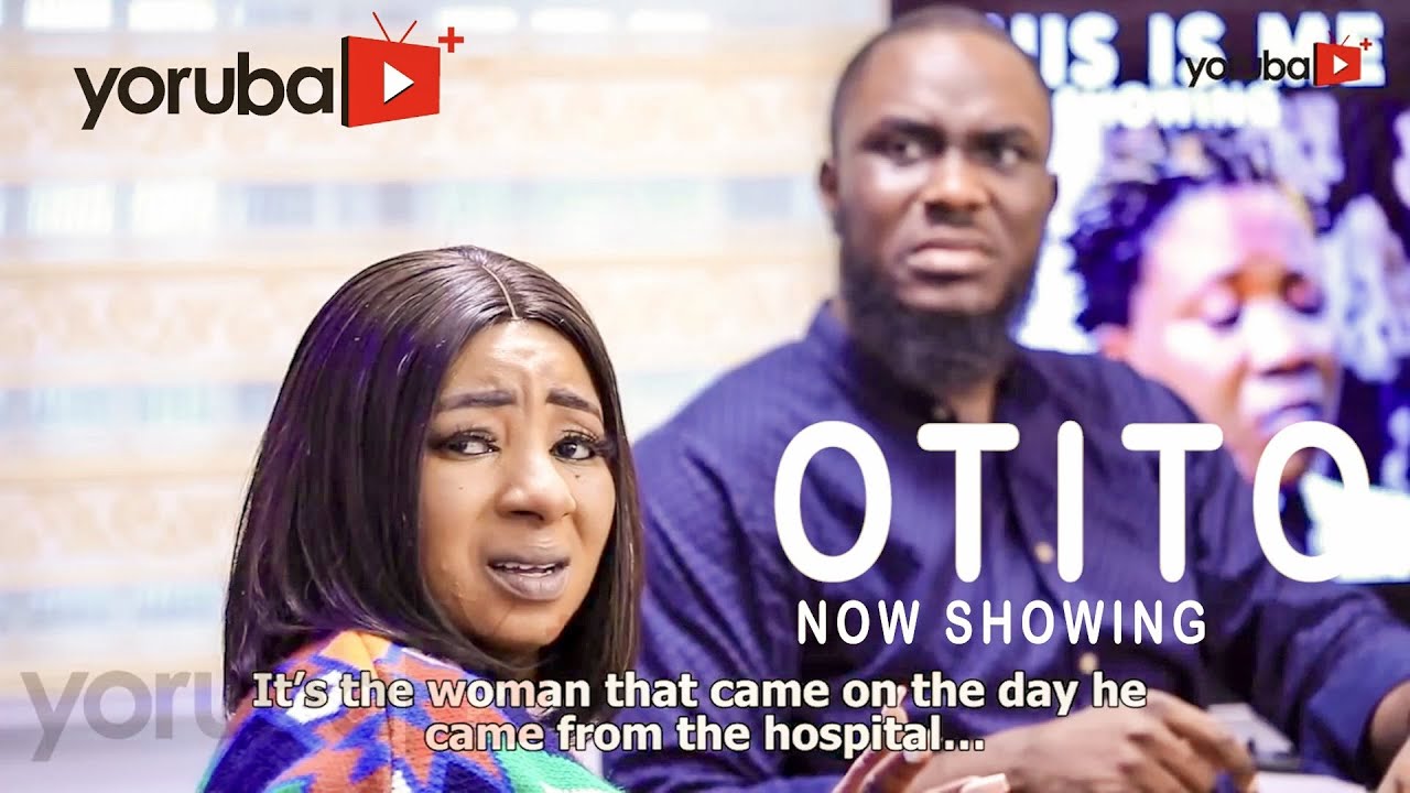 DOWNLOAD: Otito – Yoruba Movie 2021