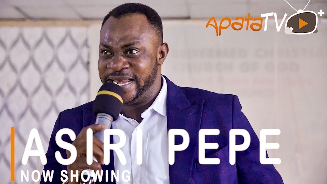 DOWNLOAD: Asiri Pepe – Latest Yoruba Movie 2021