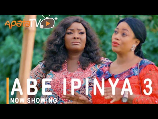 DOWNLOAD: Abe Ipinya Part 3 – Yoruba Movie 2021