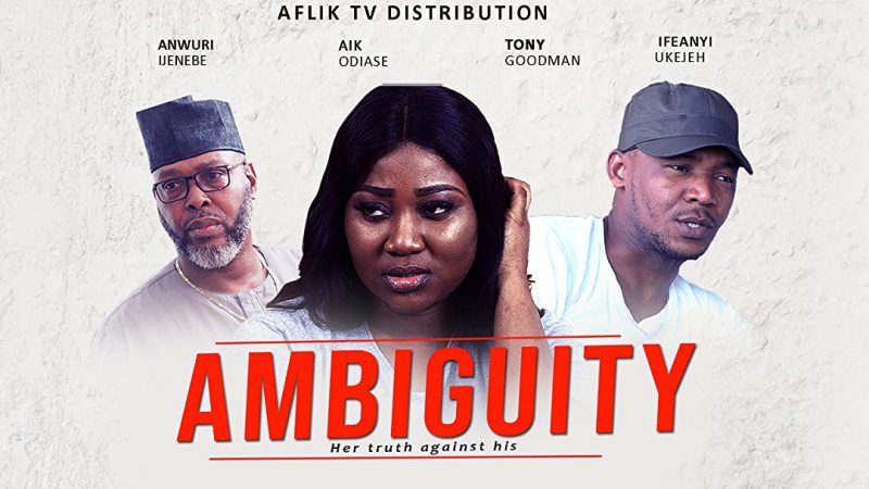 Ambiguity – Nollywood Movie