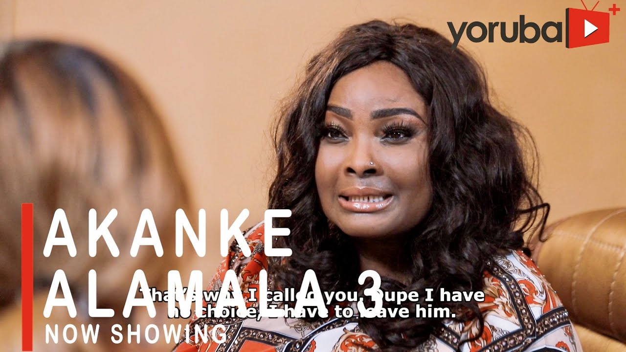 DOWNLOAD: Akanke Alamala Part 3 – Yoruba Movie 2021