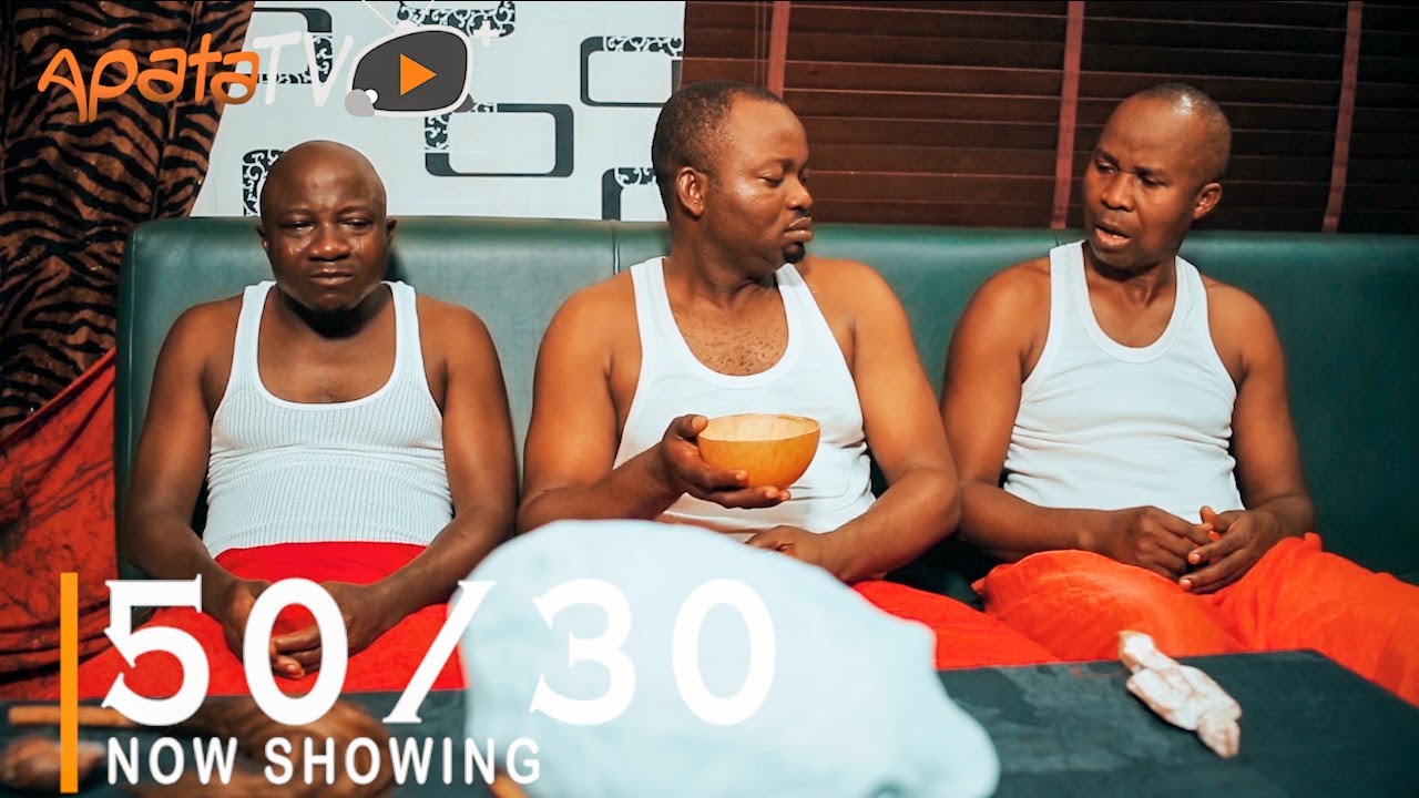DOWNLOAD: 50/30 – Latest Yoruba Movie 2021