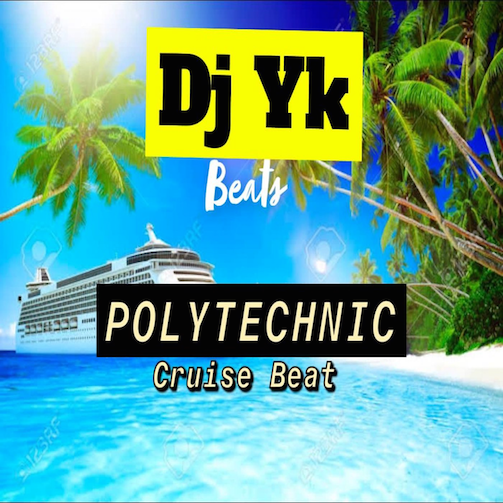 DJ YK - Polytechnic Cruise Beat MP3 DOWNLOAD