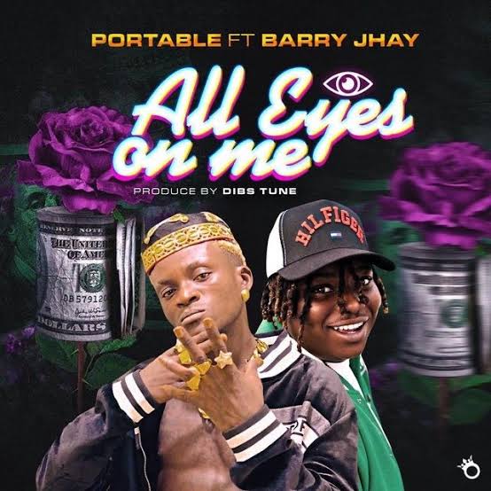 Portable Ft Barry Jhay – All Eyes On Me MP3 DOWNLOAD