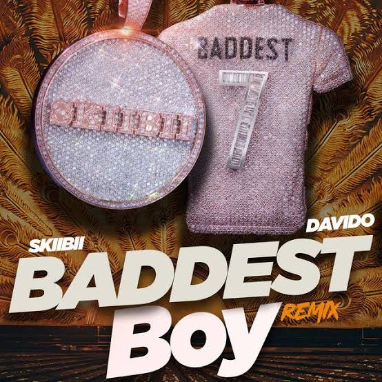 Skiibii Ft. Davido – Baddest Boy (Remix) MP3 DOWNLOAD