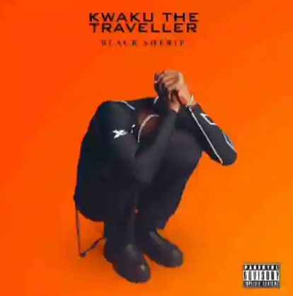 Black Sherif – Kwaku The Traveller MP3 DOWNLOAD