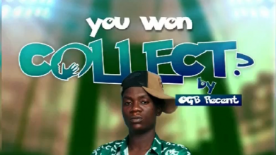 OGB Recent – You Wan Collect MP3 DOWNLOAD