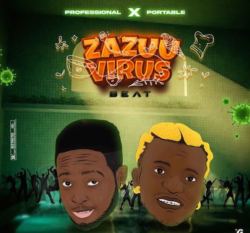 Professional x Portable – Zazuu Virus Beat MP3 DOWNLOAD