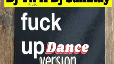 DJ YK Ft. DJ Samkay – Fuck Up (Dance Version) MP3 DOWNLOAD