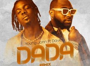 Young John ft Davido – Dada (Remix) MP3 DOWNLOAD