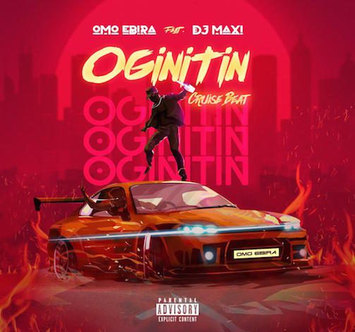 Omo Ebira Beat Ft. DJ Maxi – Oginitin Cruise MP3 DOWNLOAD